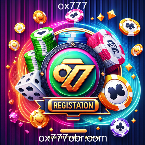 Entenda os Bônus de Registro no ox777: A Porta de Entrada para Novos Jogadores